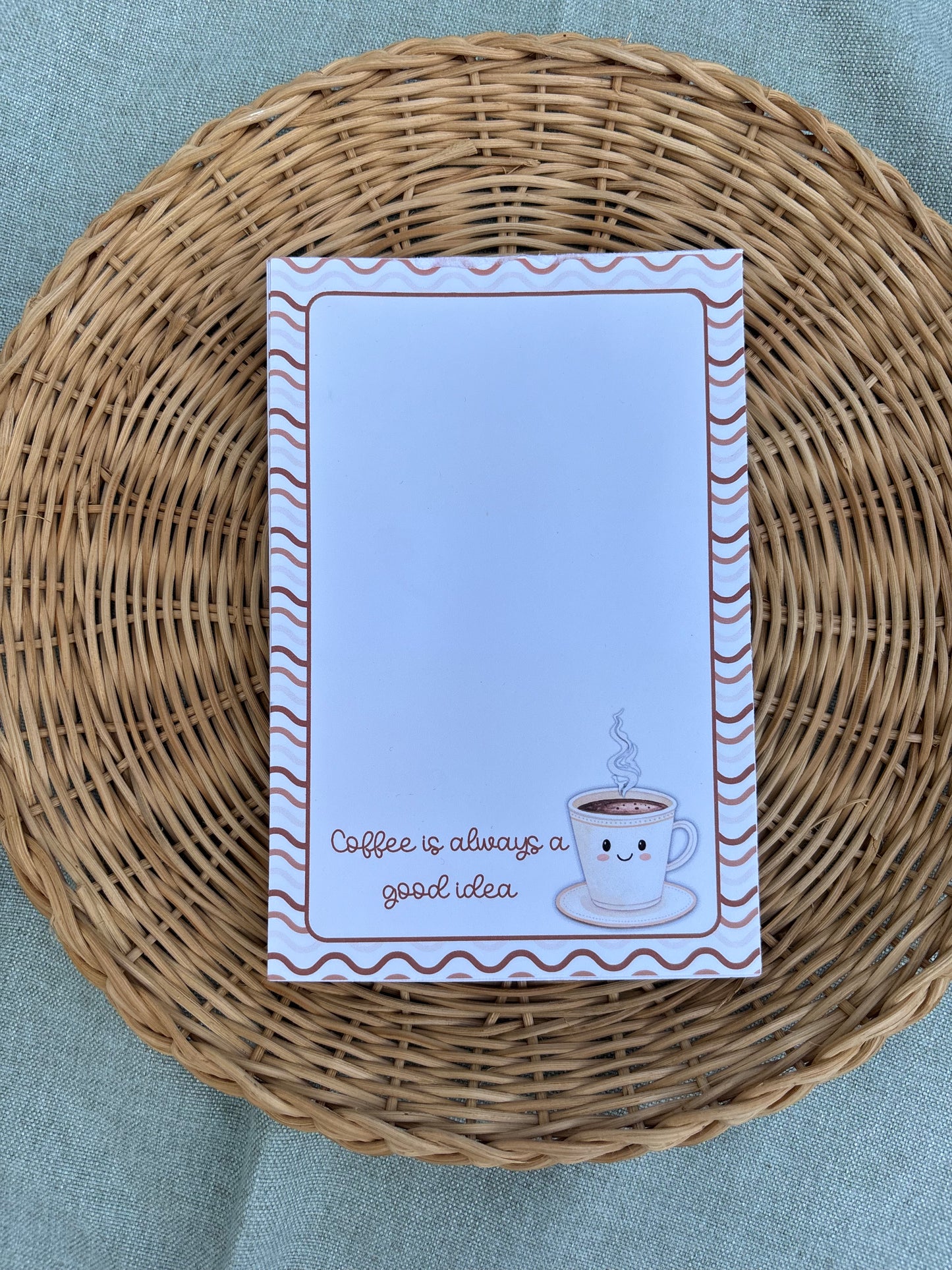 Coffee is Always a Good Idea (regular)