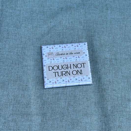 Dough not Turn on (yellow floral)